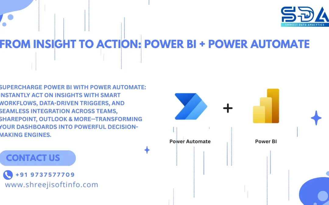 Power Automate + Power BI: Transforming Dashboards into Decision Engines